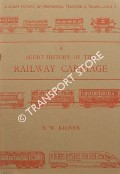 Book cover of The Railway Carriage 1825 - 1946 by KIDNER, R.W.